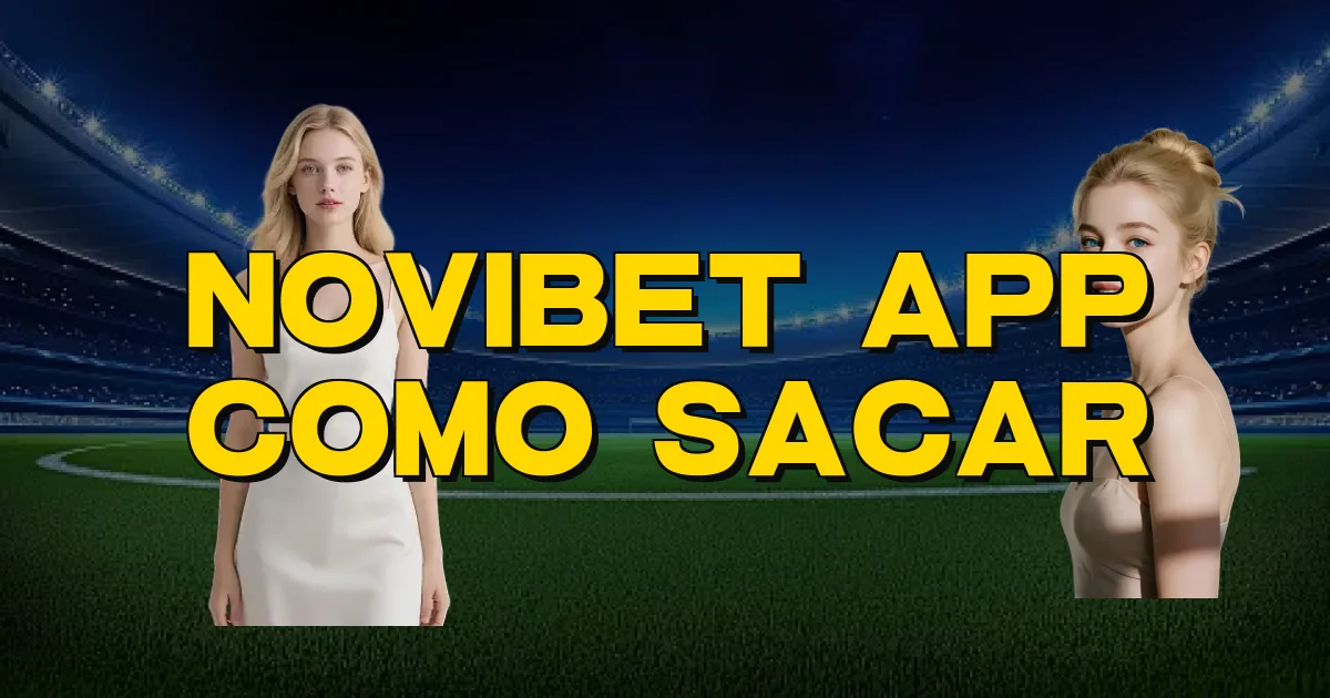 Novibet App Como Sacar Oficial