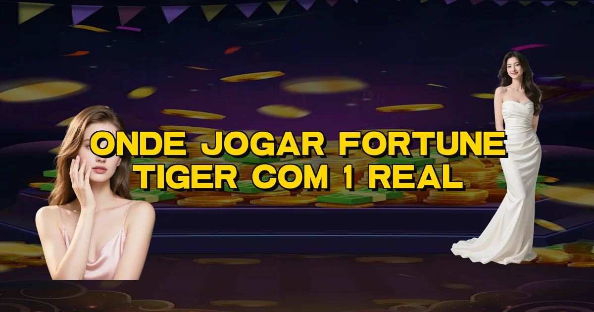 Onde Jogar Fortune Tiger Com 1 Real Oficial