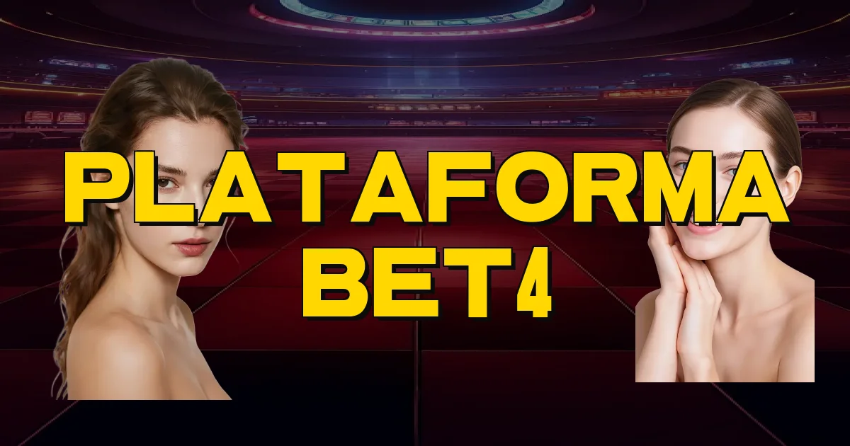 Plataforma Bet4 Oficial