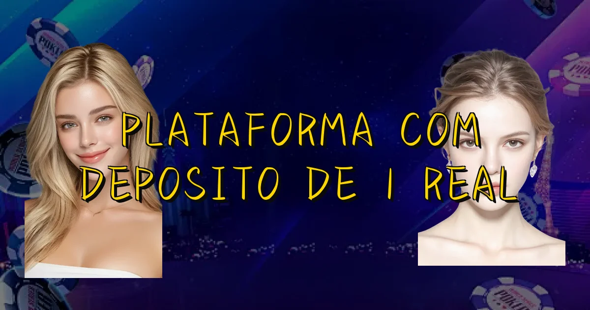 Plataforma Com Deposito De 1 Real Oficial