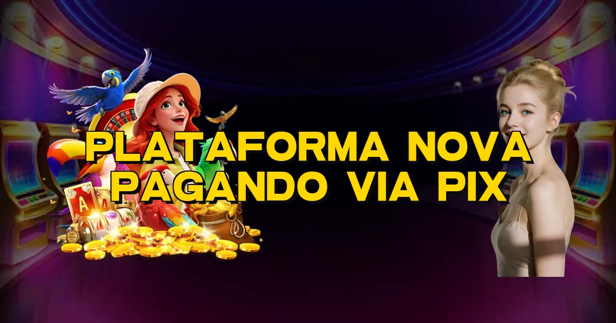 Plataforma Nova Pagando Via Pix Oficial