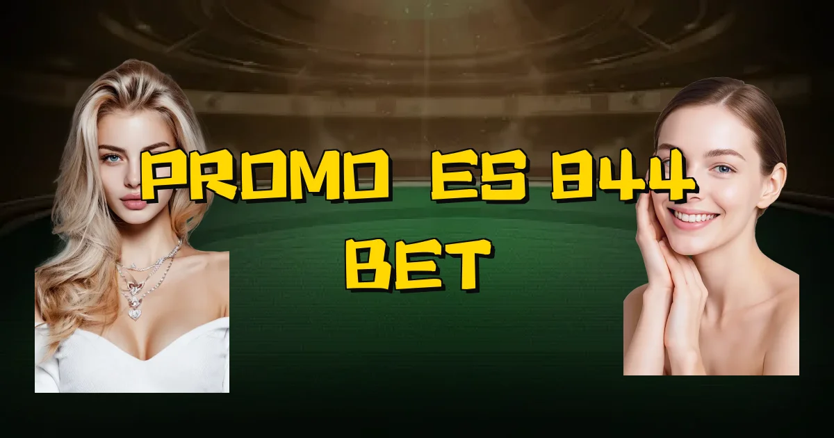 Promoções 844 Bet Oficial