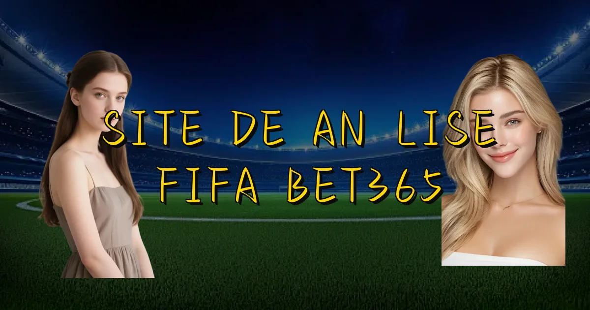 Site De Análise Fifa Bet365 Oficial