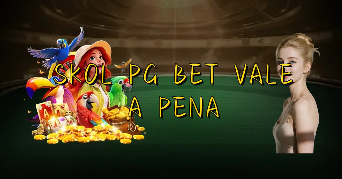 Skol Pg Bet Vale A Pena Oficial