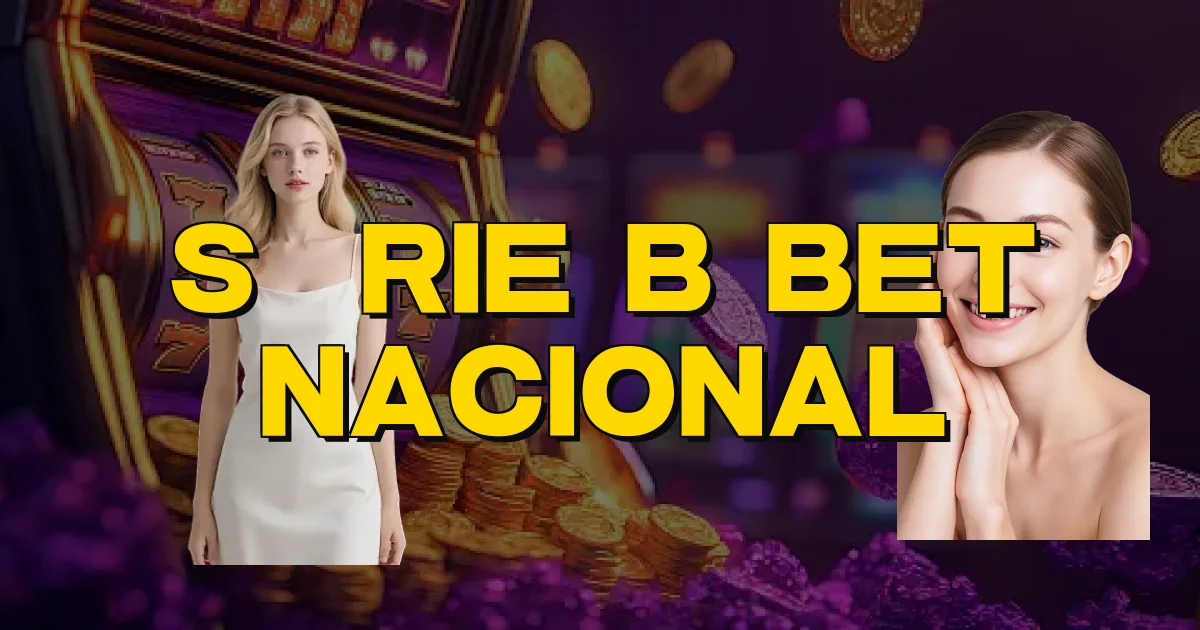 Série B Bet Nacional Oficial