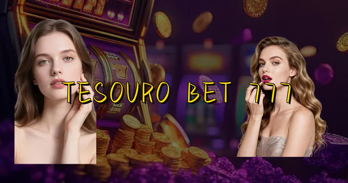 Tesouro Bet 777 Oficial