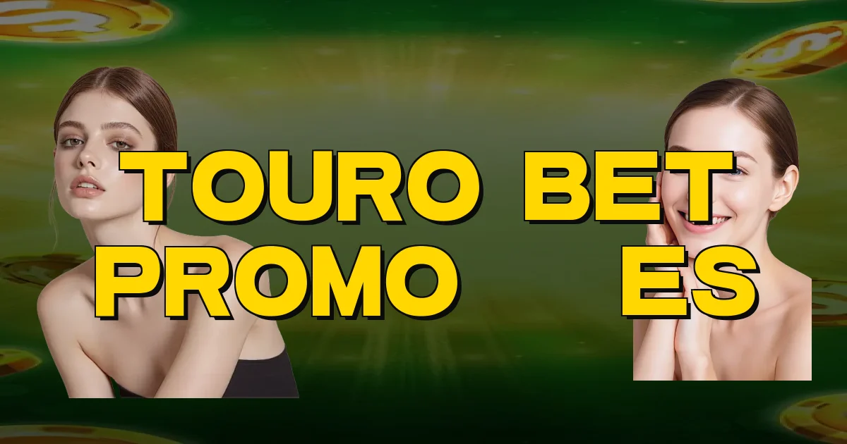 Touro Bet Promoções Oficial