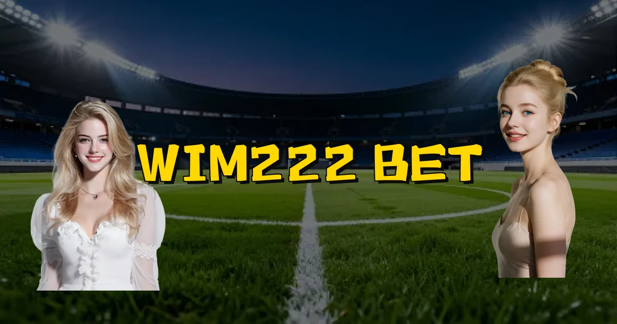 Wim222 Bet Oficial