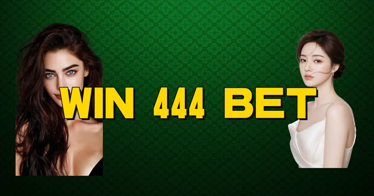 Win 444 Bet Oficial