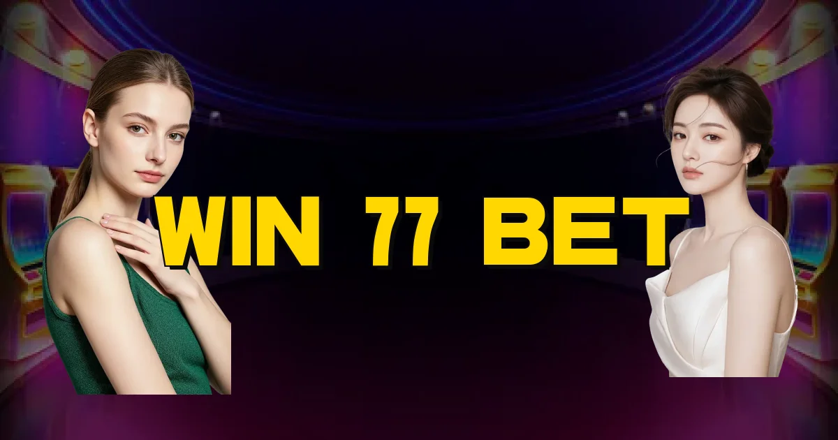 Win 77 Bet Oficial