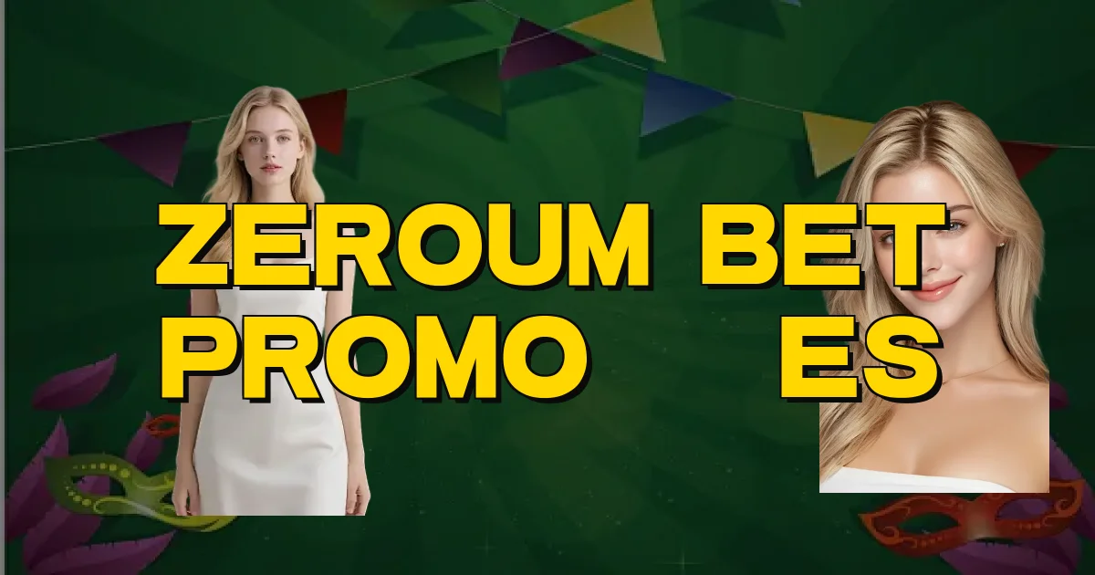 Zeroum Bet Promoções Oficial
